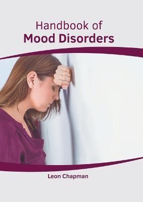 Handbook of Mood Disorders By Chapman 9781639270941 (Hardback)