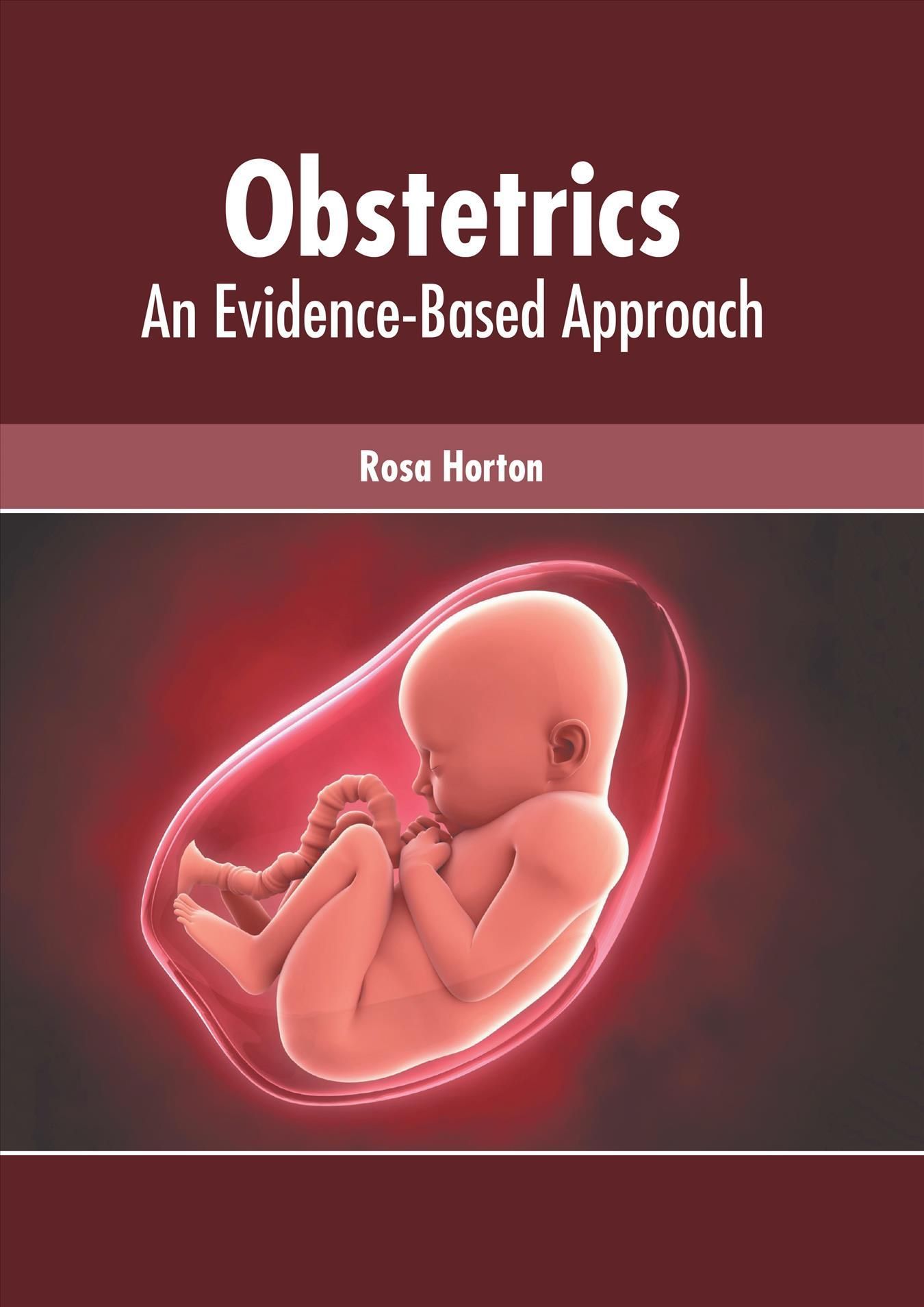Obstetrics: An Evidence-Based Approach By Horton 9781639271597
