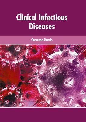 Clinical Infectious Diseases By Harris 9781639272204 (Hardback)
