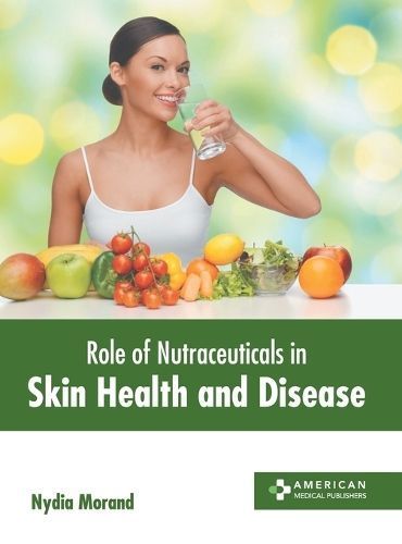 Role of Nutraceuticals in Skin Health and Disease By Morand (Hardback)