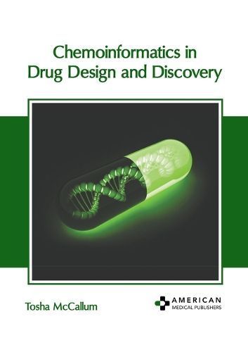 Chemoinformatics in Drug Design and Discovery 9781639279760 (Hardback)