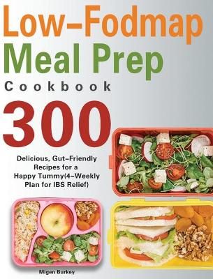 Low-Fodmap Meal Prep Cookbook By Burkey 9781639350247 (Hardback)