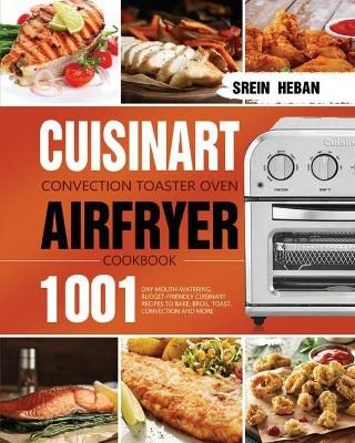 Cuisinart Convection Toaster Oven Airfryer Cookbook By Heban