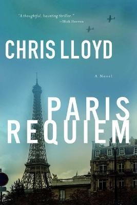 Paris Requiem By Chris Lloyd 9781639362660 (Hardback)