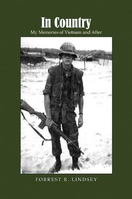 In Country By Forrest R Lindsey 9781639371662 (Paperback)