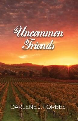 Uncommon Friends By Darlene J Forbes 9781639372331 (Paperback)