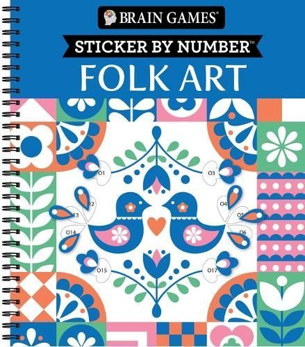 Brain Games - Sticker by Number: Folk Art 9781639382903 (Spiral bound)
