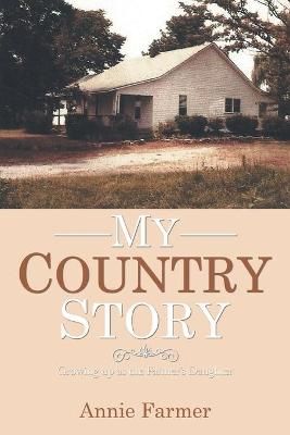 My Country Story By Farmer 9781639450657 (Paperback)
