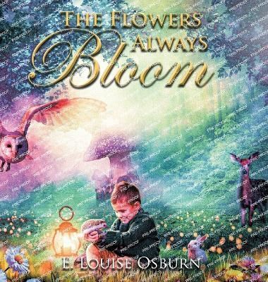 Flowers Always Bloom By Osburn 9781639454242 (Hardback)