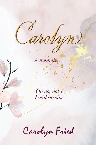Carolyn By Fried 9781639456697 (Paperback)