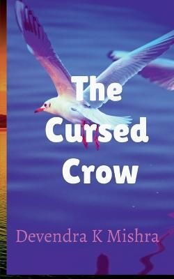 Cursed Crow By K 9781639576371 (Paperback)