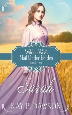 Sarah By Kay Dawson 9781639770625 (Paperback)