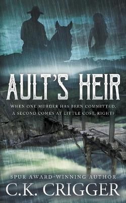 Ault's Heir By Crigger 9781639772650 (Paperback)