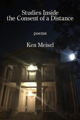 Studies Inside the Consent of a Distance By Meisel 9781639800803