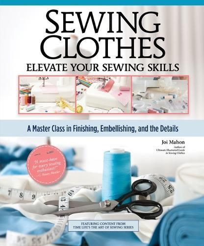 Sewing Clothes - Elevate Your Sewing Skills By Joi Mahon 9781639811076