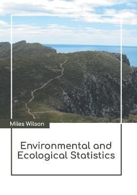 Environmental and Ecological Statistics By Wilson 9781639871933