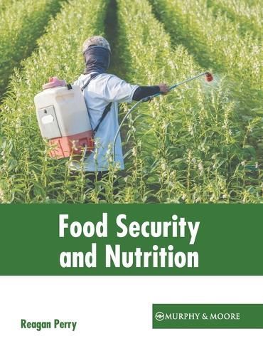 Food Security and Nutrition By Reagan Perry (editor) 9781639877249