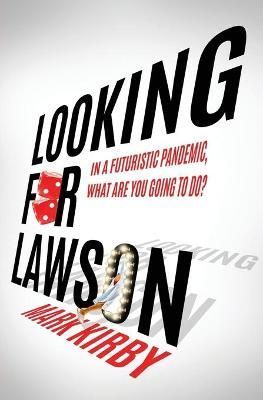 Looking for Lawson By Kirby 9781639882861 (Paperback)