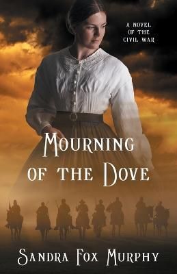 Mourning of the Dove By Murphy, Sandra, Fox 9781639883479 (Paperback)