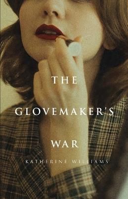 Glovemaker's War By Williams 9781639883523 (Paperback)
