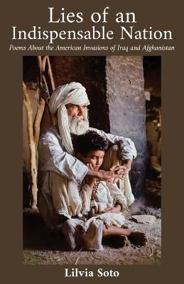 Lies of an Indispensable Nation By Lilvia Soto 9781639883837