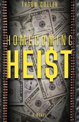 Homecoming Heist By Tyson Collin 9781639885374 (Paperback)