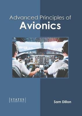 Advanced Principles of Avionics By Dillon 9781639890194 (Hardback)