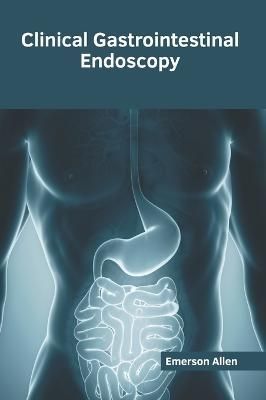 Clinical Gastrointestinal Endoscopy By Allen 9781639891108 (Hardback)
