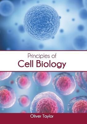 Principles of Cell Biology By Taylor 9781639894352 (Hardback)