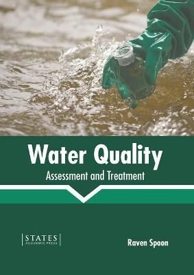 Water Quality: Assessment and Treatment By Spoon 9781639895670