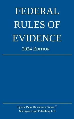 Federal Rules of Evidence; 2024 Edition 9781640021433 (Paperback)