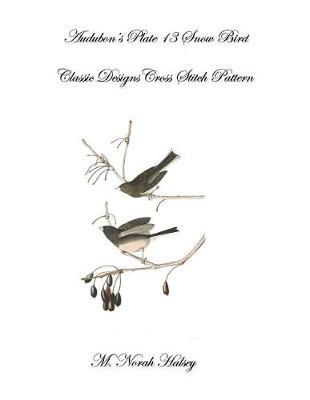Audubon's Plate 13 Snow Bird By M Norah Halsey 9781640042117