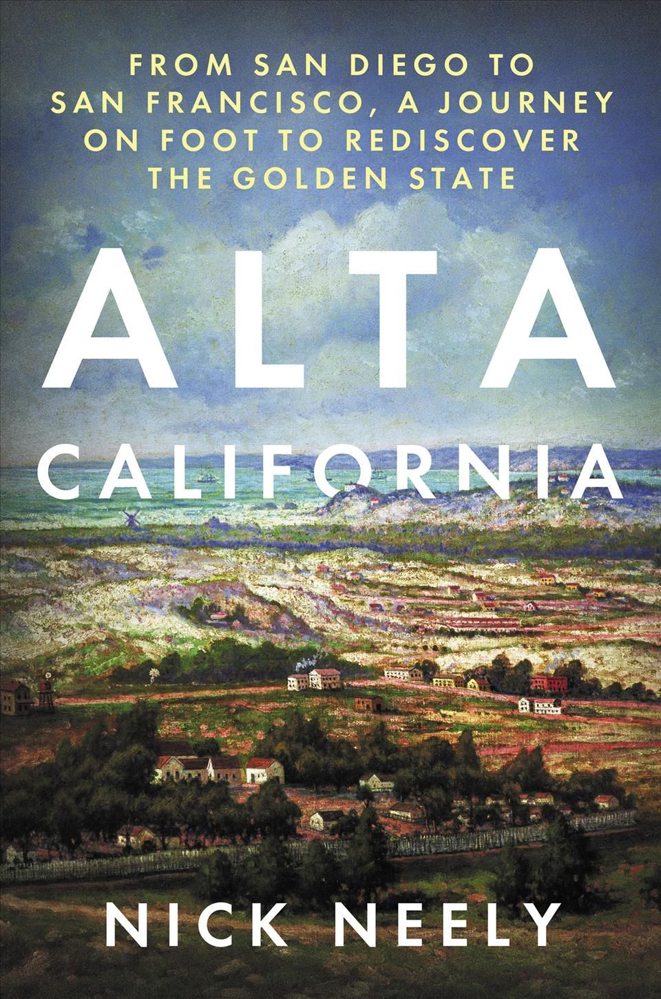 Alta California By Nick Neely 9781640091658 (Hardback)