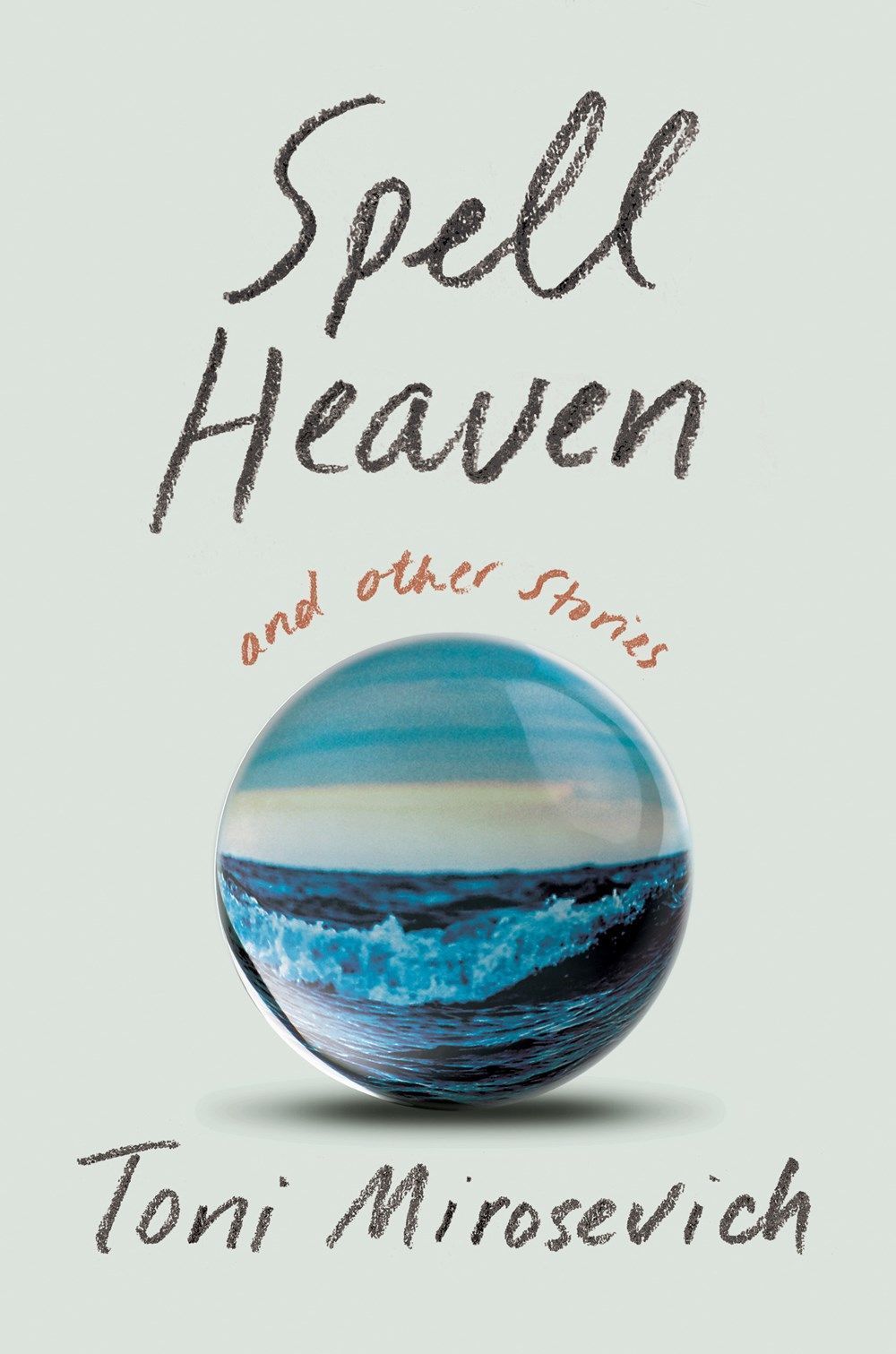 Spell Heaven By Toni Mirosevich 9781640095168 (Paperback)