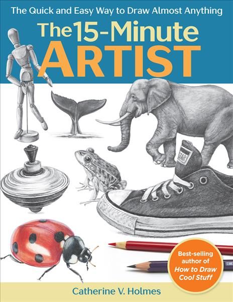 The 15-Minute Artist By Catherine V. Holmes 9781640210431 (Paperback)