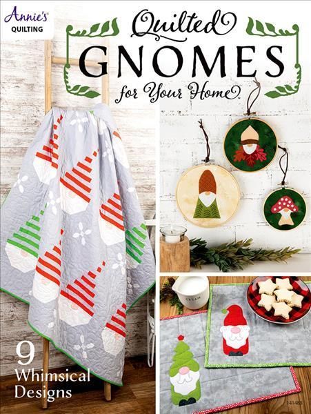 Quilted Gnomes for Your Home By Annie'S 9781640254718 (Paperback)