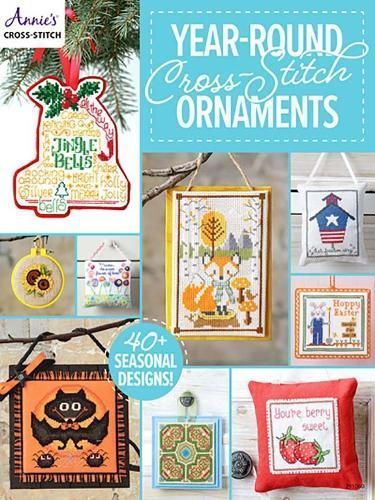 Year-Round Cross-Stitch Ornaments By Annie's Cross-Stitch (Paperback)