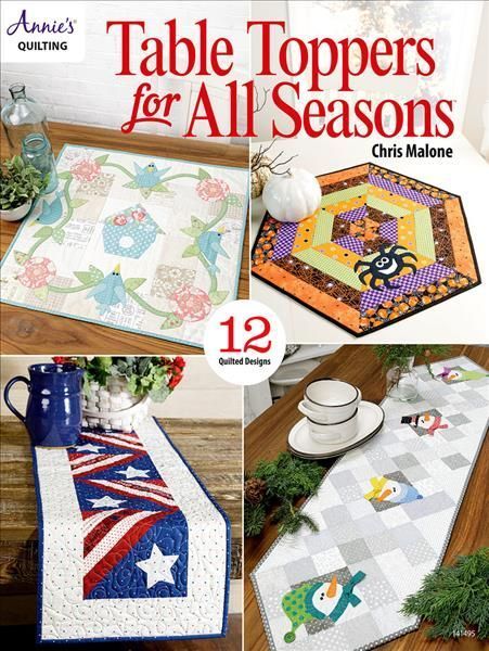 Table Toppers for All Seasons By Chris Malone 9781640255692