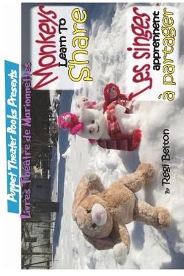 Monkeys Learn to Share - Les Singes Apprennent a Partager By Belton