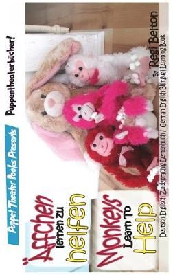 Monkeys Learn to Help - ?ffchen lernen zu helfen By Belton (Hardback)