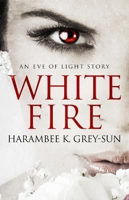 White Fire By Grey-Sun 9781640440326 (Paperback)