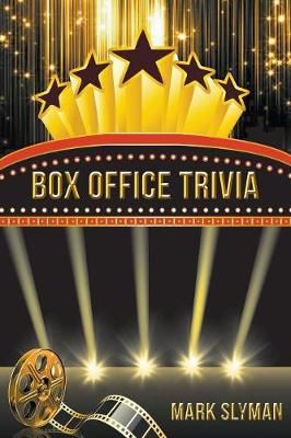 Box Office Trivia By Slyman 9781640451711 (Paperback)