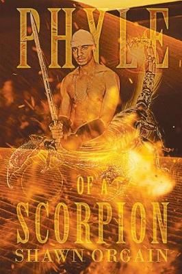 Phyle of a Scorpion By Orgain, Shawn 9781640453463 (Paperback)