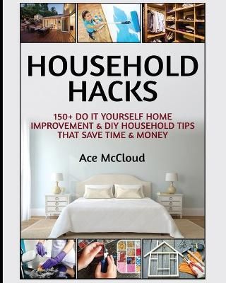 Household Hacks By Ace McCloud 9781640480438 (Paperback)