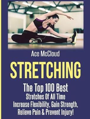 Stretching By Ace McCloud 9781640483231 (Hardback)