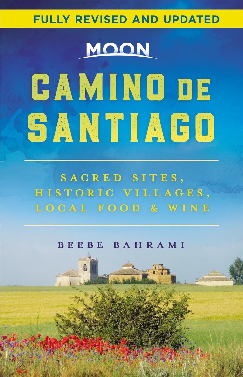 Camino De Santiago By Beebe Bahrami 9781640496088 (Paperback)