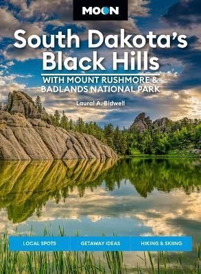 South Dakota's Black Hills By Laural A. Bidwell 9781640496132