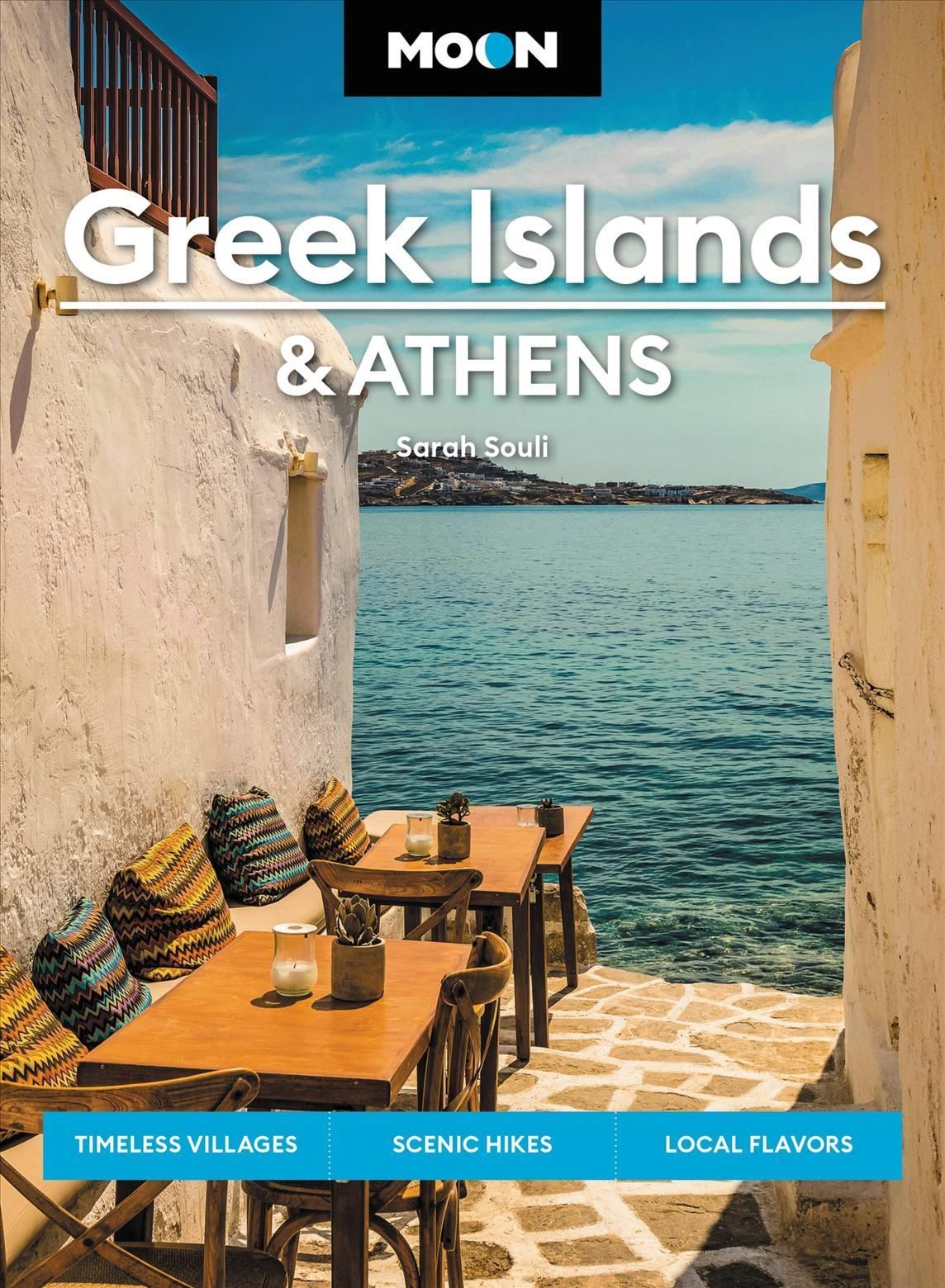 Moon Greek Islands & Athens (Second Edition) By Sarah Souli