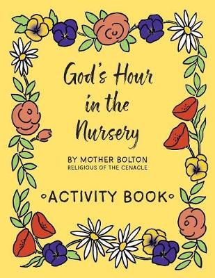 God's Hour in the Nursery By Bolton 9781640510807 (Paperback)