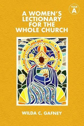Women's Lectionary for the Whole Church: Year A By Gafney, Wilda C,